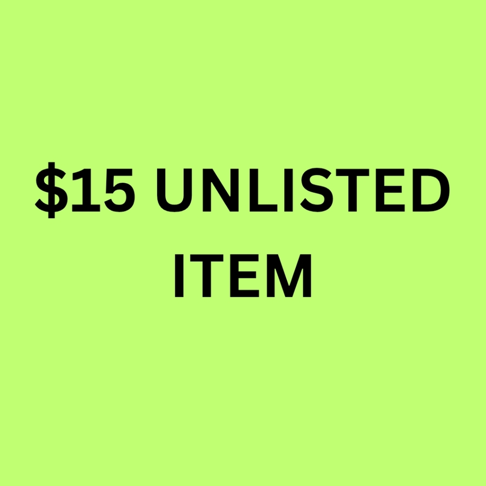Unlisted Item $15